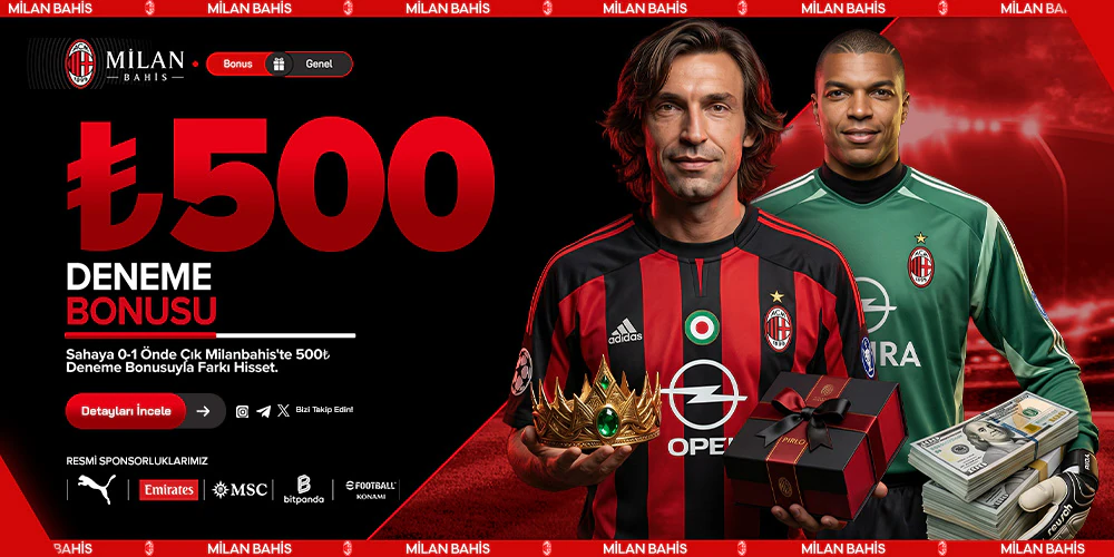 Milan Bahis - 500₺ Deneme Bonusu